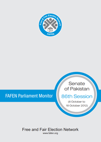 FAFEN Parliament Monitor Senate of Pakistan 86th Session Report 2012