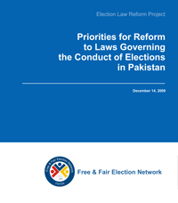 Priorities for Reform to Laws Governing the Conduct of Elections in Pakistan
