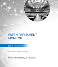 FAFEN Parliament Monitor: National Assembly of Pakistan, 8th Session, January 27- February 7. 2014