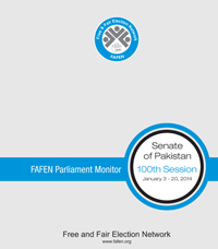 FAFEN Parliament Monitor: Senate of Pakistan 100th Session January 2 – 20, 2014