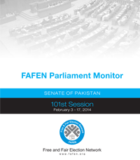 FAFEN Parliament Monitor: Senate of Pakistan 101st Session February 3 – 17, 2014