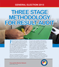 General Election 2013 – Three Stage Methodology for Result Audit