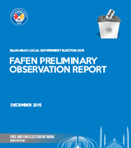 FAFEN Preliminary Observation Report on Islamabad Local Government Election 2015