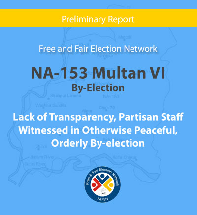 NA-153 Multan VI: Lack of Transparency, Partisan Staff Witnessed in Otherwise Peaceful, Orderly By-election