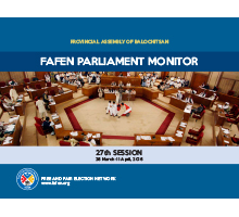FAFEN Parliament Monitor 27th Session Report of Balochistan Assembly